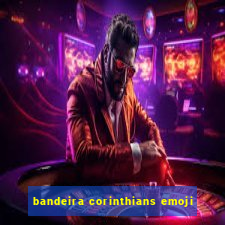 bandeira corinthians emoji